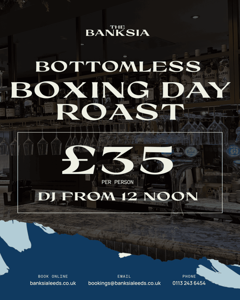 The Banksia Bottomless Brunch Leeds Boxing Day