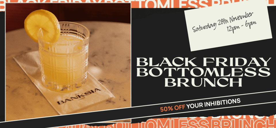Black Friday Bottomless Brunch Edition